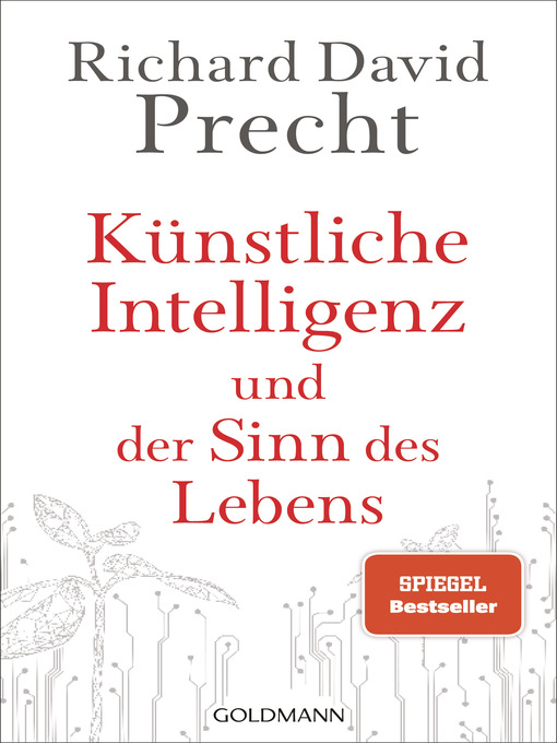 Title details for Künstliche Intelligenz und der Sinn des Lebens by Richard David Precht - Wait list